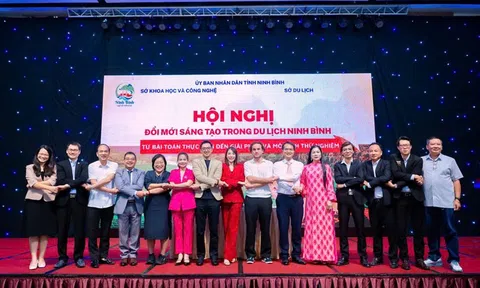 Ninh Bình kết nối đổi mới sáng tạo trong du lịch: Từ bài toán thực tiễn đến giải pháp và mô hình thử nghiệm