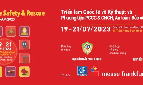Triển lãm Quốc tế về PCCC & CNCH tại Việt Nam năm 2023 có quy mô lớn nhất từ trước đến nay