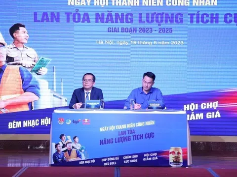 Công bố chuỗi hoạt động Ngày hội “Thanh niên công nhân - Lan tỏa năng lượng tích cực” năm 2023
