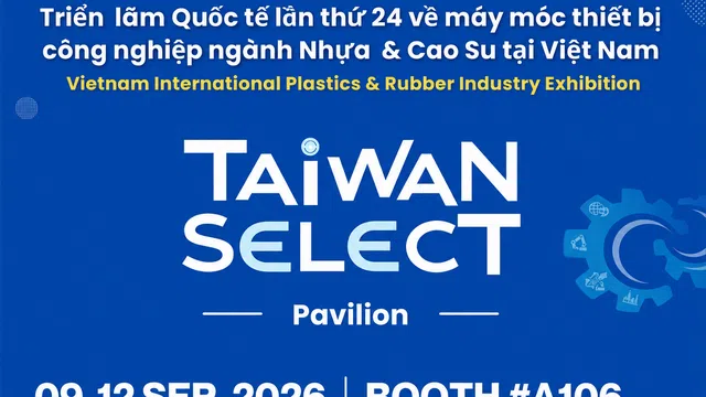 Taiwan Pavilion mang chuỗi cung ứng nhựa và cao su toàn diện đến VietnamPlas 2026